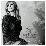 Your Love (Cocaine On Her Dress Remix)