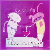 Kedvesem [Zoohacker Remix] (Eu