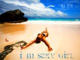 I'm The Sexy Girl (DJ Jen Edit)