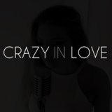 Crazy in Love - Fifty Shades of Grey Version