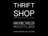 58. Macklemore & Ryan Lewis - Thrift Shop (Mikael Wills Bootleg)