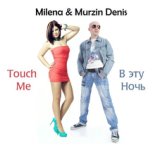Touch Me (feat. Milena) [Harisma Remix]