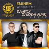 Eminem - Without Me (DJ Mexx & DJ Kolya Funk Remix)