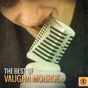The Best of Vaughn Monroe