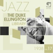 The Duke Ellington Library, Vol. 17: 1938