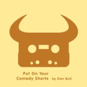 Put on Your Comedy Shorts (ComedyShortsGamer Rap)