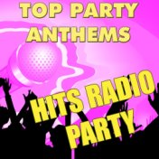 Top Party Anthems: Hits Radio