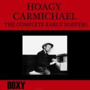 The Complete Early Masters (Doxy Collection, Restored, Remastered)