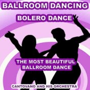 Ballroom Dancing: Bolero Dance (The Most Beautiful Ballroom Dance)