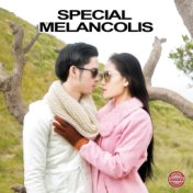 Special Melancolis