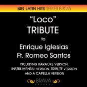 Loco - Tribute To Enrique Iglesias & Romeo Santos