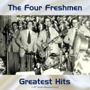 The Four Freshmen Greatest Hits (All Tracks Remastered 2017)