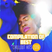 Compilation of Best Chillout Hits 2019