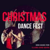 Christmas Dance Fest - EDM Music For Clubs And Bars