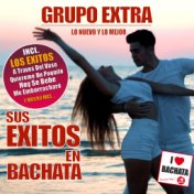 Sus Exitos en Bachata (Lo Nuevo Y Lo Mejor)