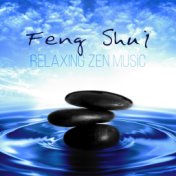 Feng Shui – Relaxing Zen Music, Yin Yang Balance, Relax with Nature Sounds, Mindfulness Meditation, Yoga, Reiki, Spa, Wellness, ...