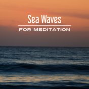 Sea Waves for Meditation – Soft Music for Relaxation, Clear Mind, New Age Music, Nature Sounds, Singing Birds, Meditation Music