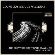 The Greatest! Count Basie Plays… Joe Williams Sings (With Bonus Tracks)