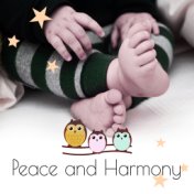Peace and Harmony - New Age Soothing Sounds for Newborns to Relax, White Noises and Nature Sounds for Deep Sleep