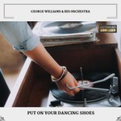 Put On Your Dancing Shoes (Expanded Edition)