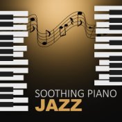 Soothing Piano Jazz - Easy Listening, Jazz for Sleep, Calm Night, Background Piano Music, Sensual Piano, Soft Jazz