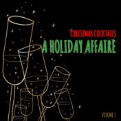 Christmas Cocktails: A Holiday Affaire, Vol. 1
