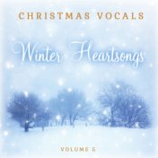 Christmas Vocals: Winter Heartsongs, Vol. 5