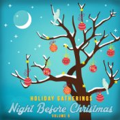 Holiday Gatherings: Night Before Christmas, Vol. 5