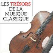 Les Trésors de la Musique Classique