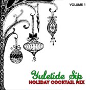 Holiday Cocktail Mix: Yuletide Sip, Vol. 1