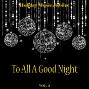 Holiday Music Jubilee: To All a Good Night, Vol. 2