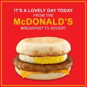 It's a Lovely Day Today (From the Mcdonalds Breakfast T.V. Advert - Full Version)
