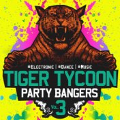 Tiger Tycoon Party Bangers, Vol. 3