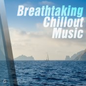 Breathtaking Chillout Music