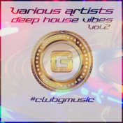 Deep House Vibes, Vol. 02