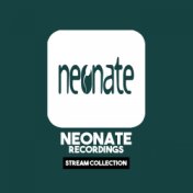 Neonate Recordings: Stream Collection