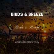 Birds & Breeze - Nature Music Series, Vol.34