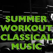 Summer Workout Classical Music