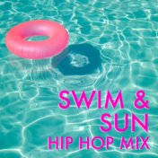 Swim & Sun Hip Hop Mix