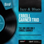 The One and Only Erroll Garner (Mono Version)