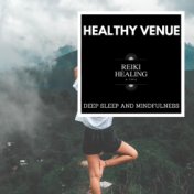 Healthy Venue - Deep Sleep And Mindfulness