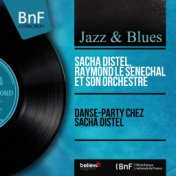 Danse-Party chez Sacha Distel (Mono version)