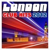 London Club Hits 2012