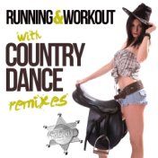 Running & Workout With Country (Dance Remixes)