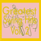 Greatest Swing Hits Vol. 2