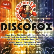 Voll auf die 12 Discofox Vol. 2