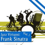 Jazz Virtuosi: Frank Sinatra Vol. 1