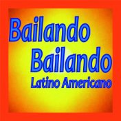 Bailando Bailando Latino Americano