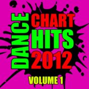 Dance Chart Hits 2012, Vol. 1