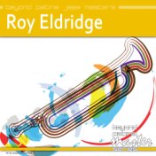 Beyond Patina Jazz Masters: Roy Eldridge